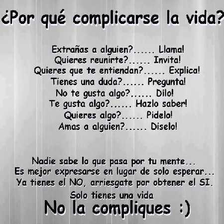 No te compliques la vida.