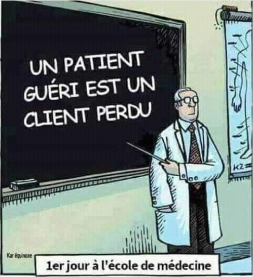 Un paciente sano es un cliente perdido.