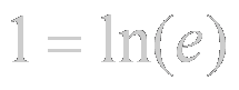 1=ln(e)