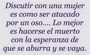 Discutir con una mujer.