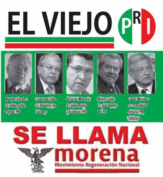 El viejo PRI se llama Morena.